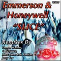 Emmerson & Honeywell - Slice
